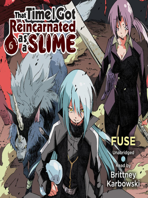 Title details for That Time I Got Reincarnated as a Slime, Volume 6 by Fuse - Wait list